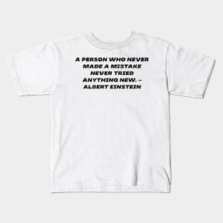 Einstein's quote Kids T-Shirt